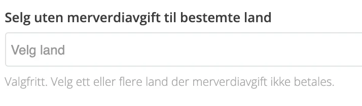 Skjermbilde for: Kan jeg selge momsfritt til spesifikke land?
