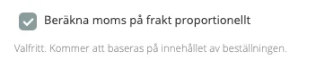Skärmavbild för: Hur ställer jag in moms för frakt?