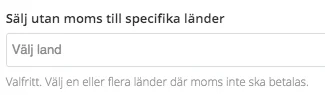 Skärmavbild för: Kan jag sälja momsfritt till specifika länder?